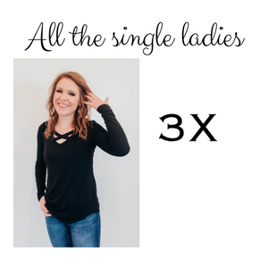Single ladies 3X