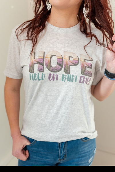 HOPE hold on pain ends graphic tee