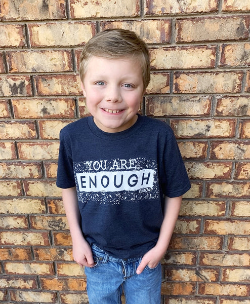 Kids Navy Gender Neutral You are Enough shirts