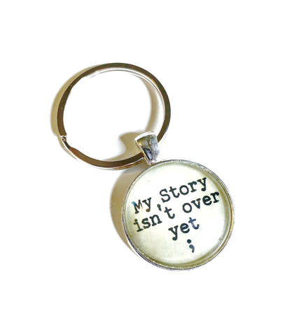 My story isn’t over yet keychain