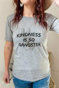 Gray Kindness is so gangster graphic tee