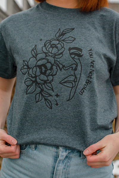 You Are Not Broken - Flower Face