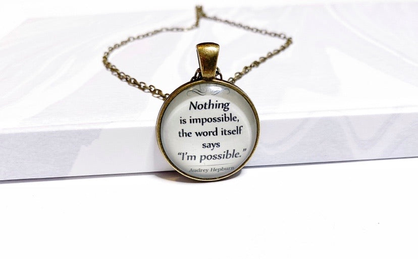Nothing is impossible necklace